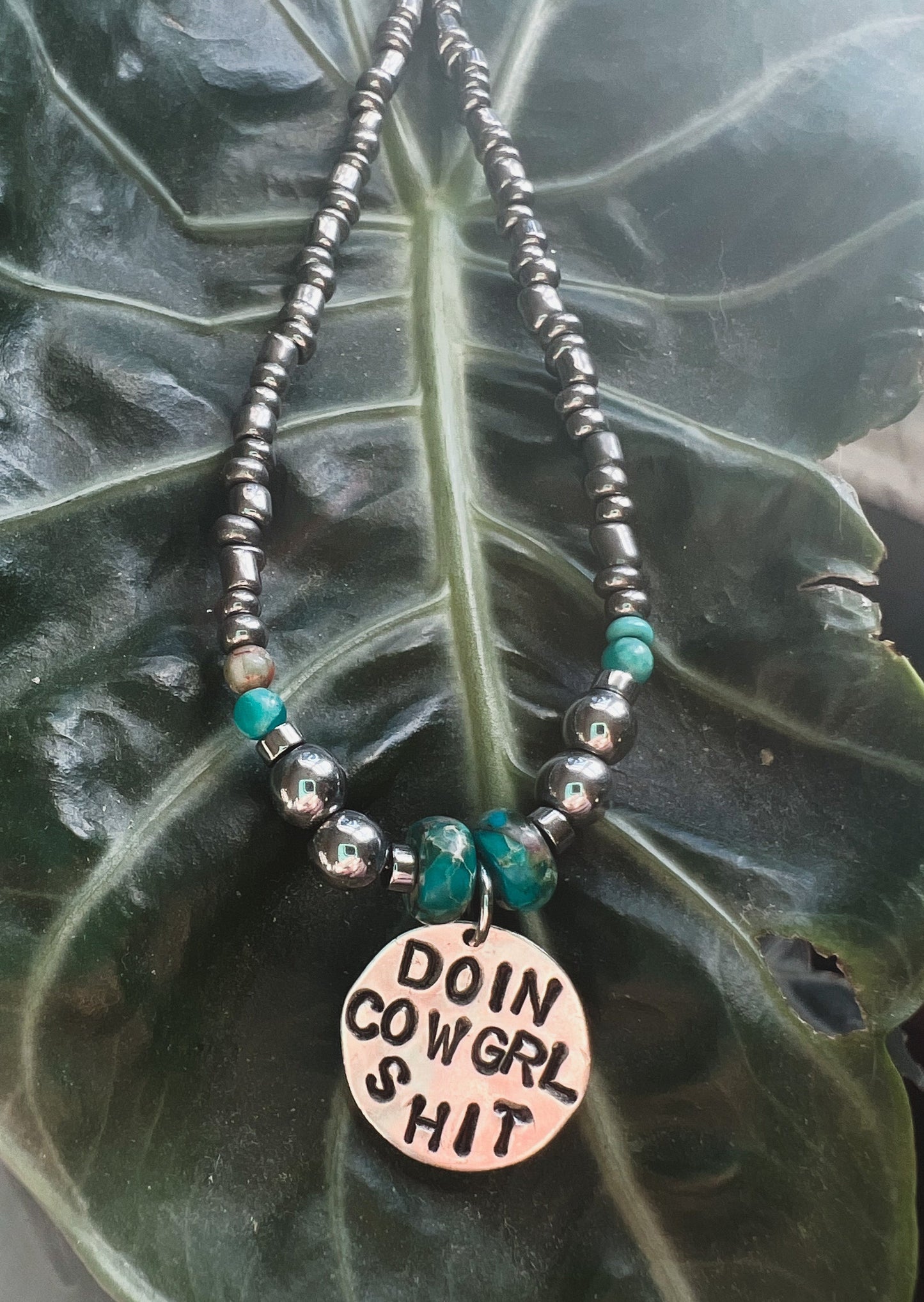 “Doin Cowgirl Shit” 18” Necklace